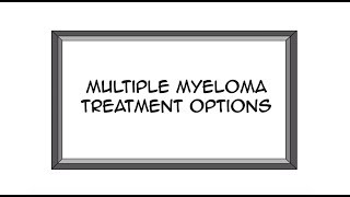 Multiple Myeloma Treatment Options
