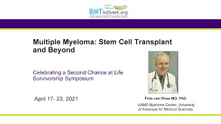 Multiple Myeloma: Stem Cell Transplant and Beyond 2021